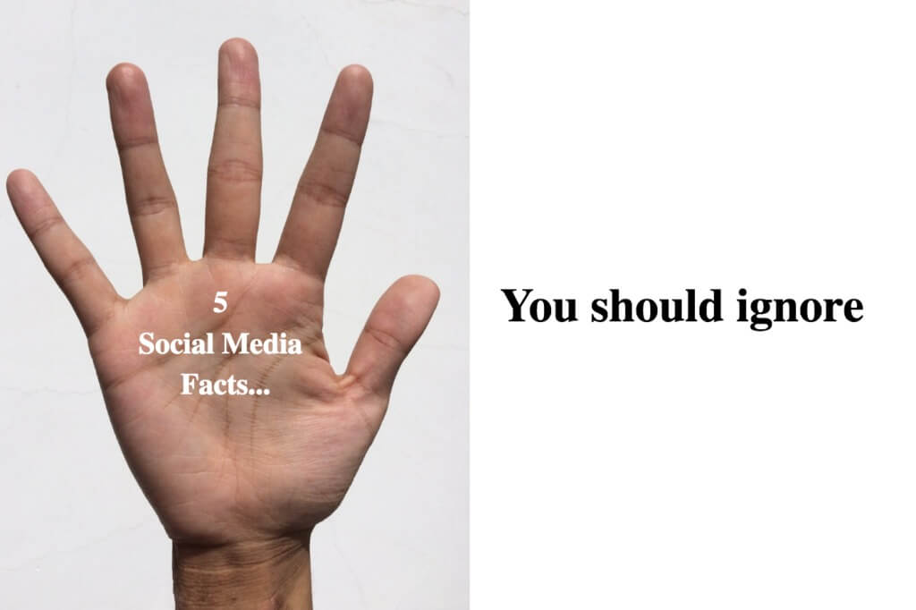 5 Social Media "Facts"... You Should Ignore